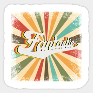 Tell Me Fantastic Sticker